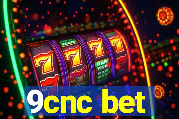 9cnc bet